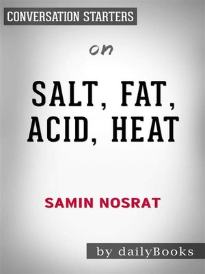 cover image of Salt, Fat, Acid, Heat--Mastering the Elements of Good Cooking by Samin Nosrat  | Conversation Starters